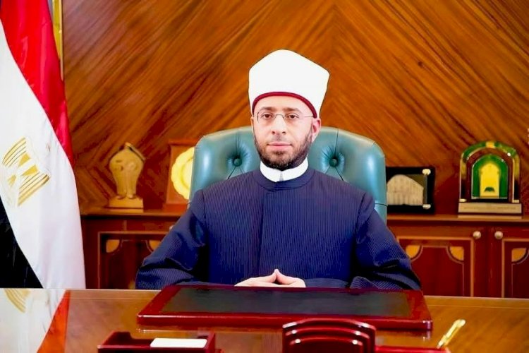 وزير الأوقاف يهنئ الرئيس والشعب المصري والأمتين العربية والإسلامية بعيد الفطر