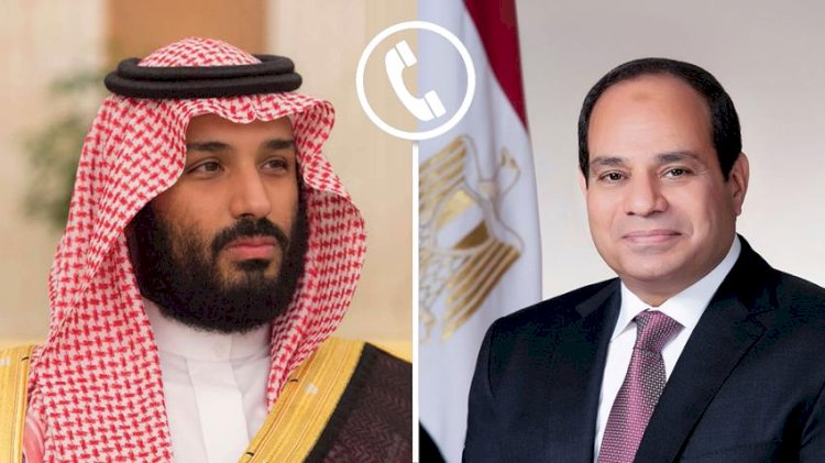 الرئيس السيسي يجري اتصالًا هاتفيًا بولي عهد  السعودية ورئيس مجلس الوزراء